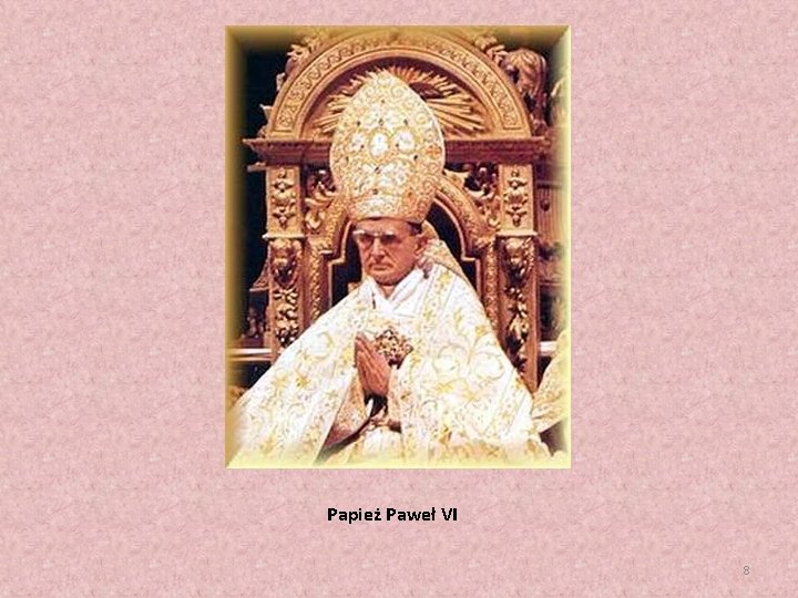 Papież Paweł VI 8 