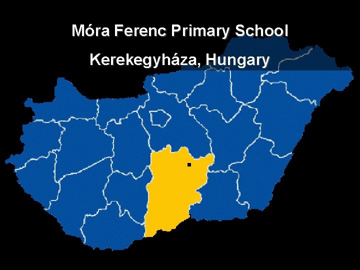 Móra Ferenc Primary School Kerekegyháza, Hungary 