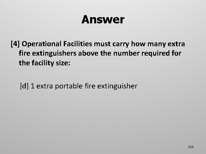 Answer [4] Operational Facilities must carry how many extra fire extinguishers above the number