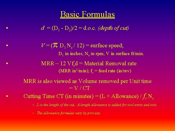 Basic Formulas • d = (D 1 - D 2)/2 = d. o. c.