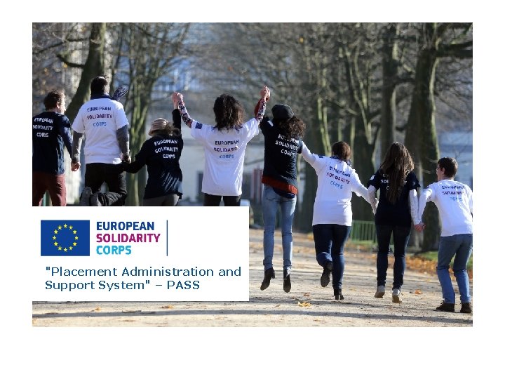 "Placement Administration and Support System" – PASS 