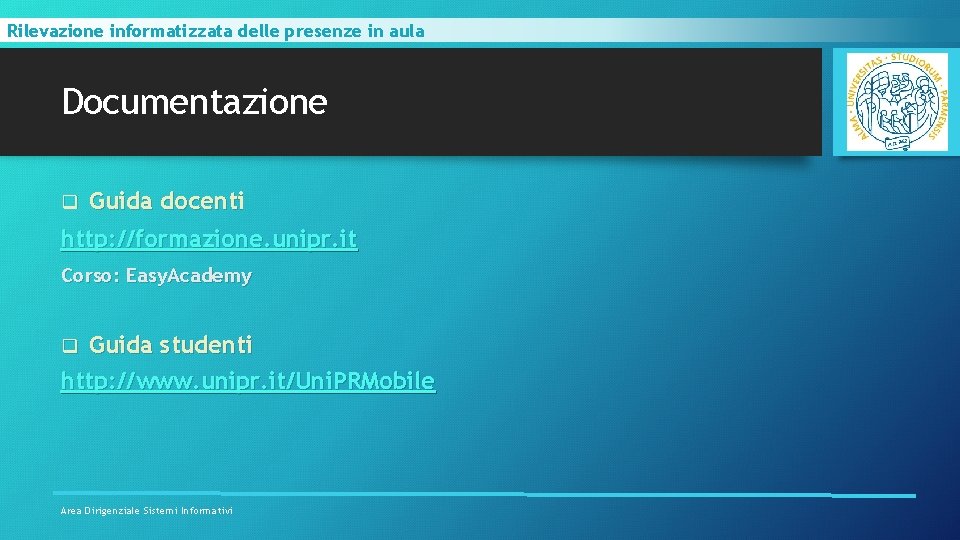 Rilevazione informatizzata delle presenze in aula Documentazione q Guida docenti http: //formazione. unipr. it