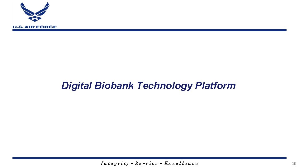 Digital Biobank Technology Platform Integrity - Service - Excellence 10 