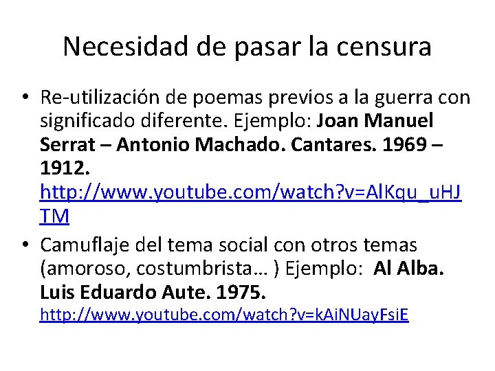 Necesidad de pasar la censura • Re-utilización de poemas previos a la guerra con Necesidad de pasar la censura • Re-utilización de poemas previos a la guerra con