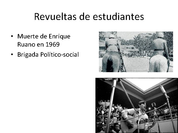 Revueltas de estudiantes • Muerte de Enrique Ruano en 1969 • Brigada Político-social Revueltas de estudiantes • Muerte de Enrique Ruano en 1969 • Brigada Político-social