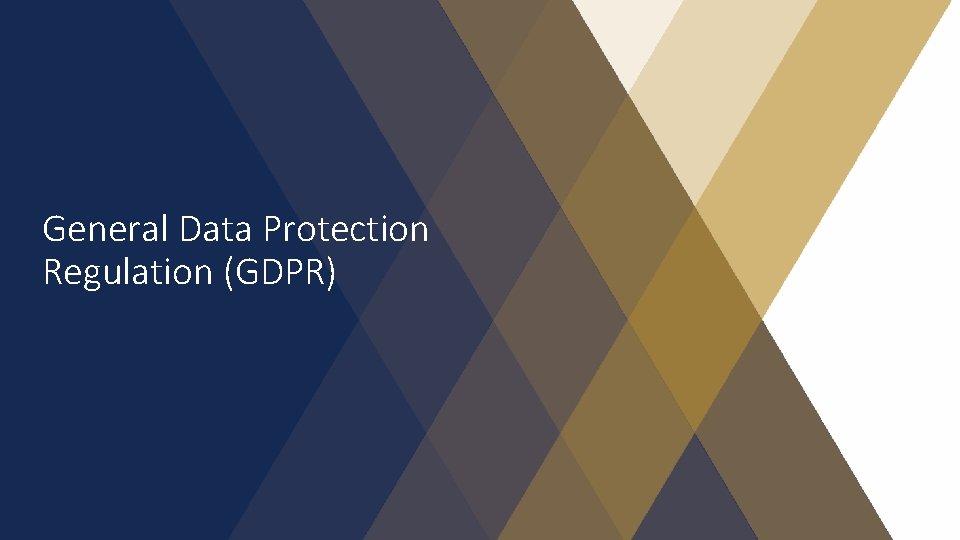 General Data Protection Regulation (GDPR) 