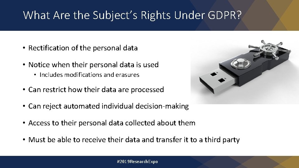 What Are the Subject’s Rights Under GDPR? • Rectification of the personal data •