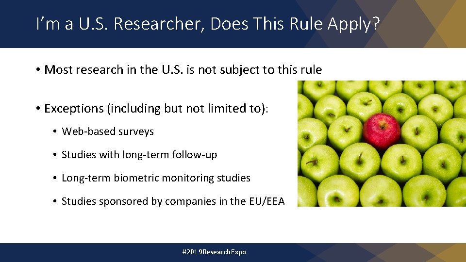 I’m a U. S. Researcher, Does This Rule Apply? • Most research in the