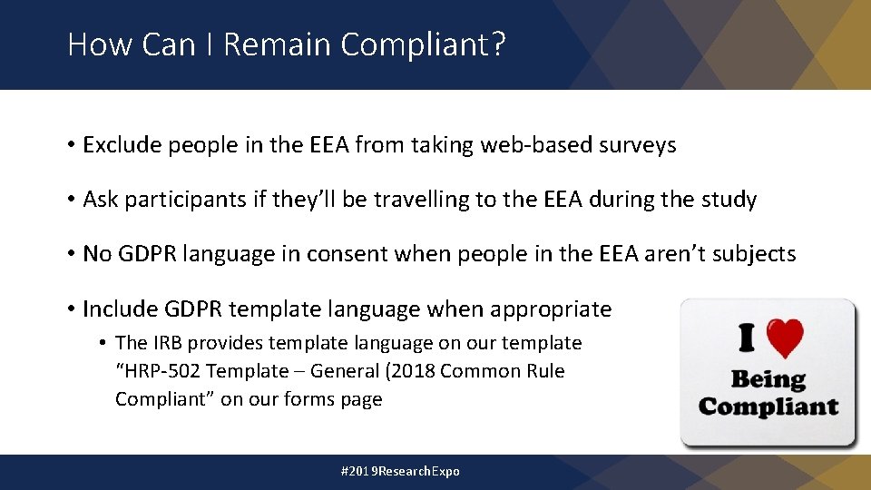 How Can I Remain Compliant? • Exclude people in the EEA from taking web-based