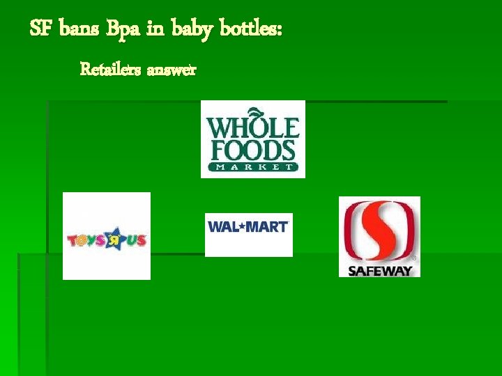 SF bans Bpa in baby bottles: Retailers answer 