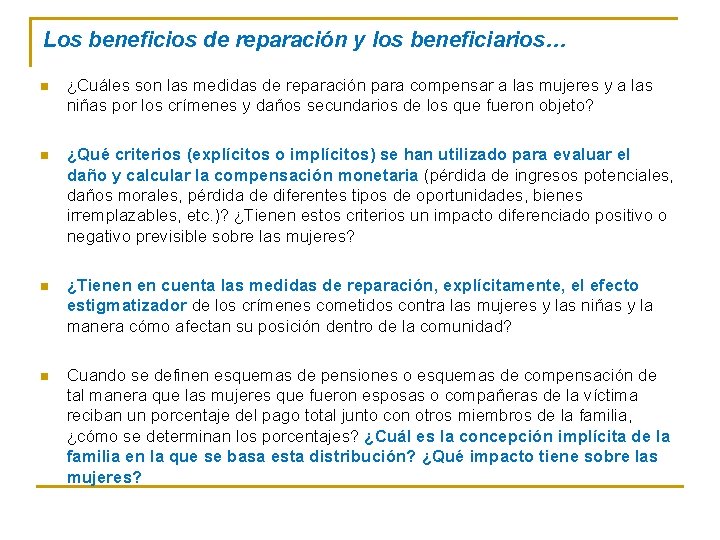 Los beneficios de reparación y los beneficiarios… n ¿Cuáles son las medidas de reparación