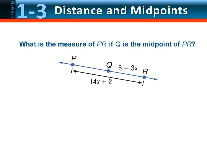 LESSON 1 -3 Distance and Midpoints 