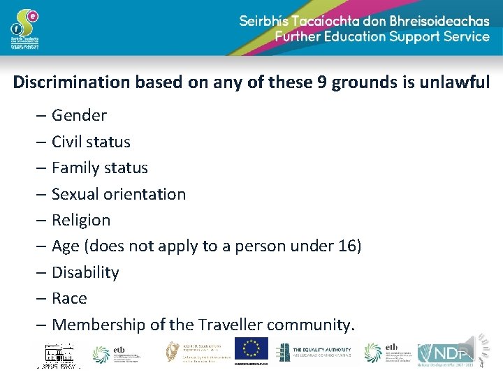 Discrimination based on any of these 9 grounds is unlawful – Gender – Civil