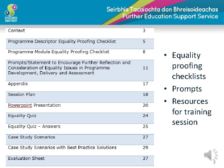  • Equality proofing checklists • Prompts • Resources for training session 6 