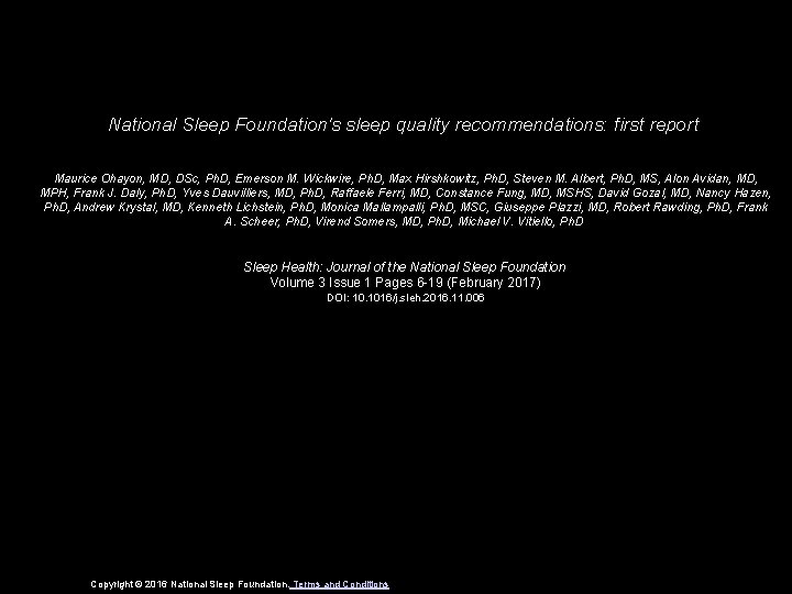 National Sleep Foundation's sleep quality recommendations: first report Maurice Ohayon, MD, DSc, Ph. D,