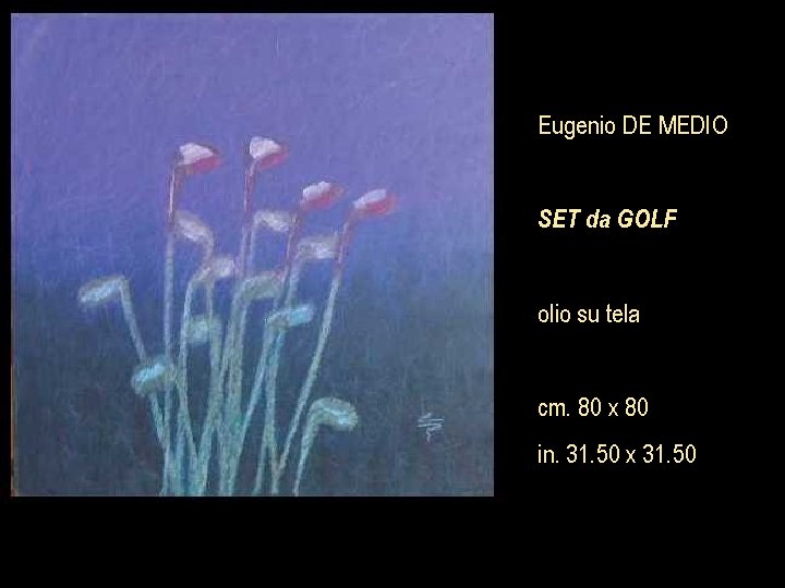 Eugenio DE MEDIO SET da GOLF olio su tela cm. 80 x 80 in.