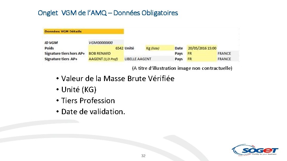 Onglet VGM de l’AMQ – Données Obligatoires (A titre d’illustration image non contractuelle) •