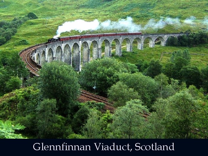 Glennfinnan Viaduct, Scotland 