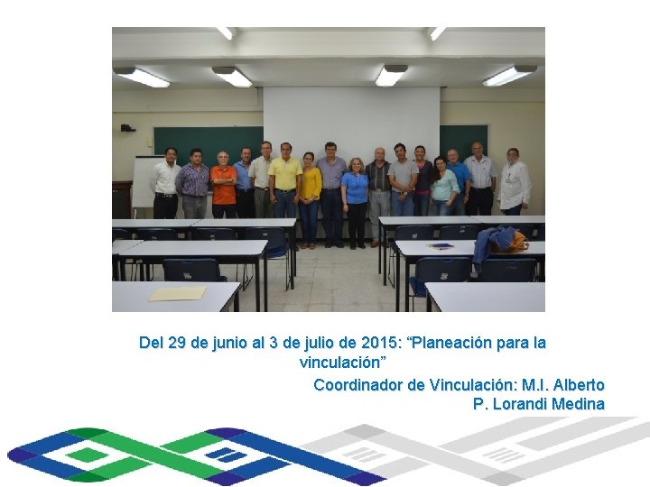 Universidad Veracruzana Instituto de Ingeniería Del 29 de junio al 3 de julio de
