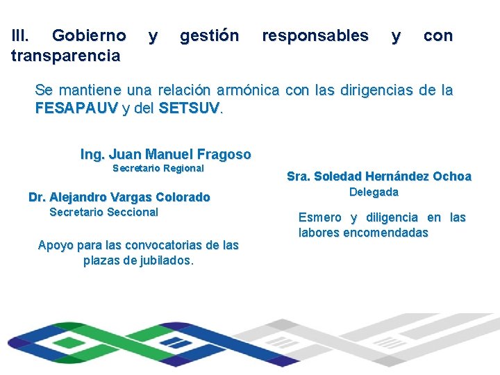 III. Gobierno y gestión Universidad Veracruzana transparencia responsables y con Instituto de Ingeniería Se