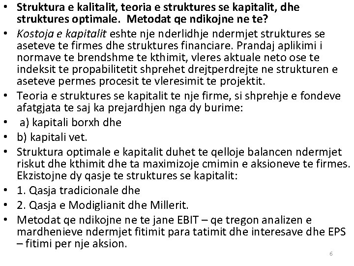  • Struktura e kalit, teoria e struktures se kapitalit, dhe struktures optimale. Metodat