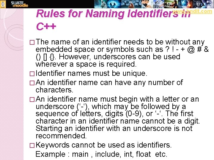 www. hndit. com Rules for Naming Identifiers in C++ � The name of an