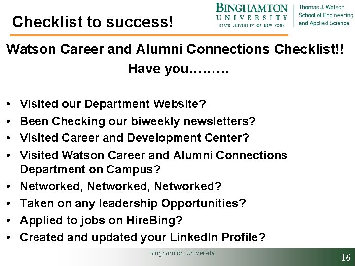 Checklist to success! Watson Career and Alumni Connections Checklist!! Have you……… • • Visited