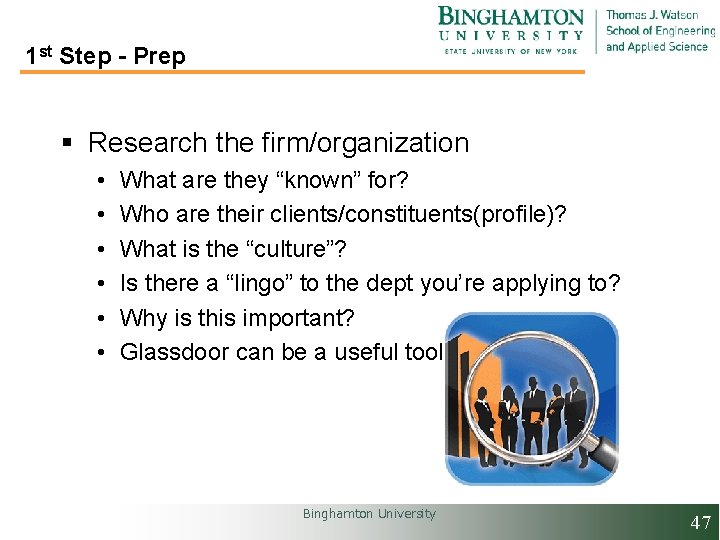 1 st Step - Prep § Research the firm/organization • • • What are