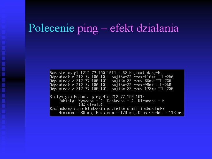 Polecenie ping – efekt działania 