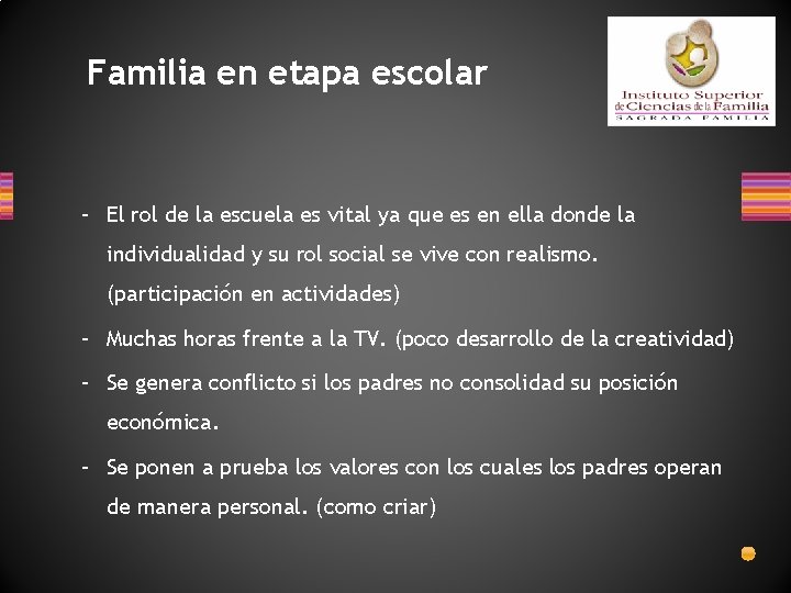 Familia en etapa escolar – El rol de la escuela es vital ya que