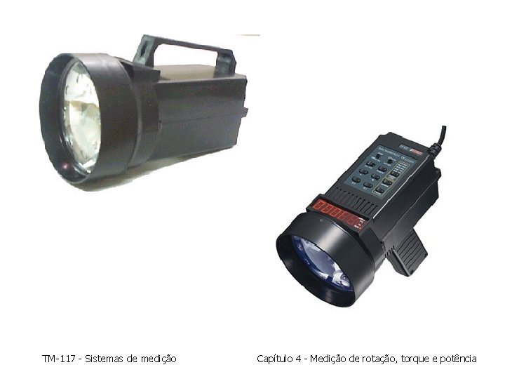 TM-117 - Sistemas de medição Capítulo 4 - Medição de rotação, torque e potência