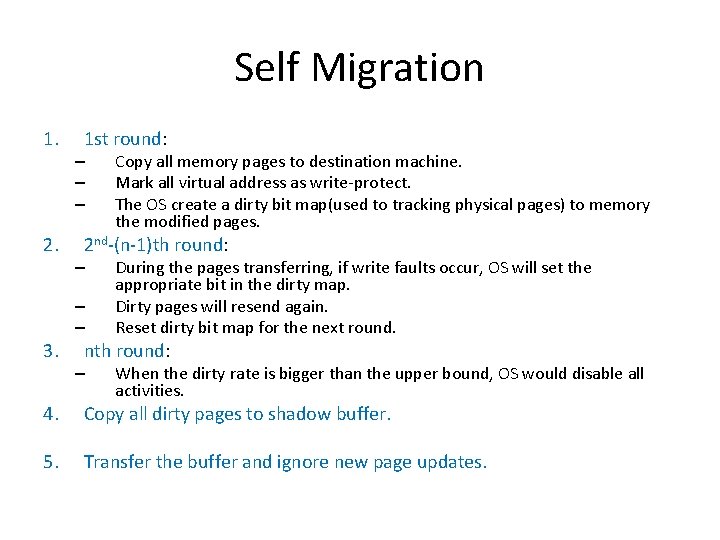 Self Migration 1. 2. 1 st round: – – – 2 nd-(n-1)th round: – Self Migration 1. 2. 1 st round: – – – 2 nd-(n-1)th round: –