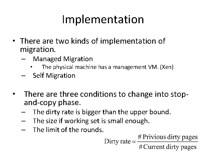 Implementation • There are two kinds of implementation of migration. – Managed Migration • Implementation • There are two kinds of implementation of migration. – Managed Migration •