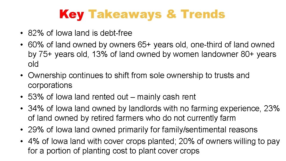 Key Takeaways & Trends • 82% of Iowa land is debt-free • 60% of