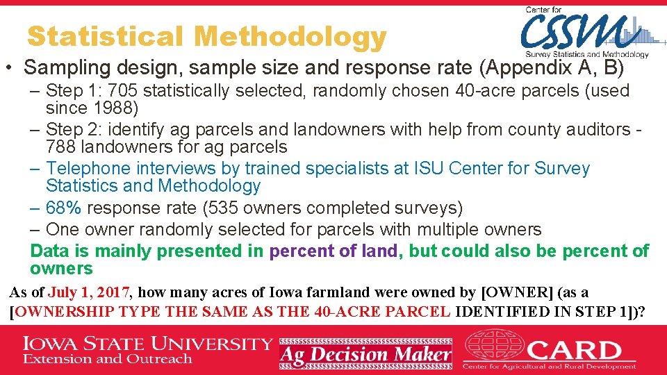 Statistical Methodology • Sampling design, sample size and response rate (Appendix A, B) –