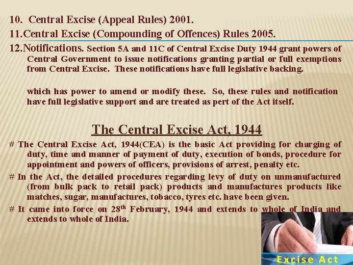 10. Central Excise (Appeal Rules) 2001. 11. Central Excise (Compounding of Offences) Rules 2005.