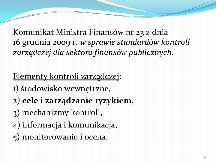 Komunikat Ministra Finansów nr 23 z dnia 16 grudnia 2009 r. w sprawie standardów