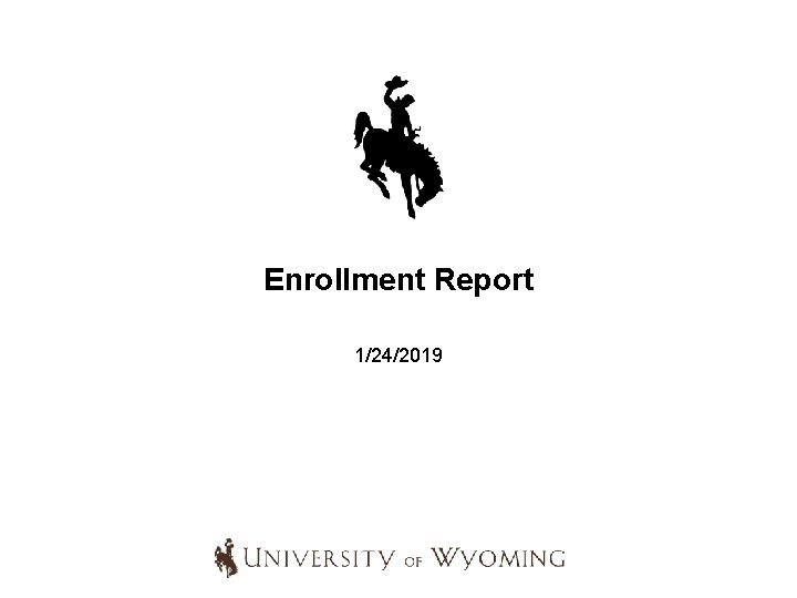 Enrollment Report 1/24/2019 