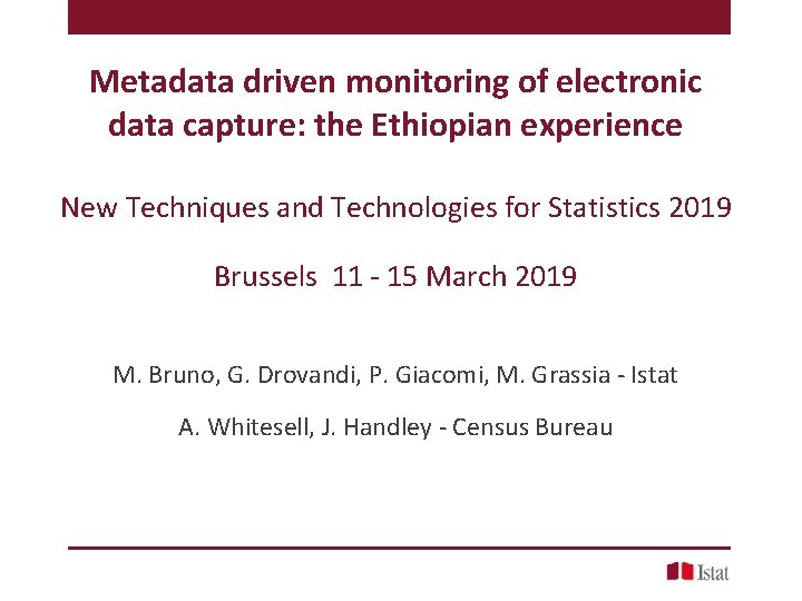 Metadata driven monitoring of electronic data capture: the Ethiopian experience New Techniques and Technologies