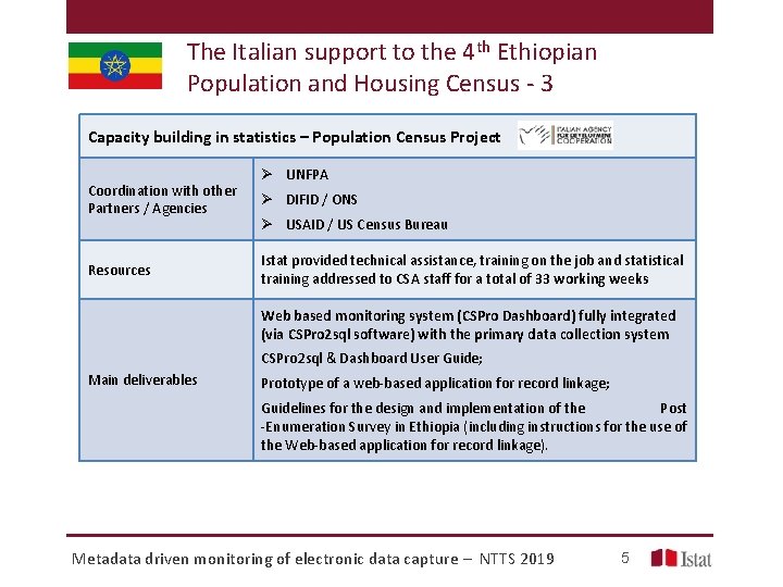 The Italian support to the 4 th Ethiopian Population and Housing Census - 3