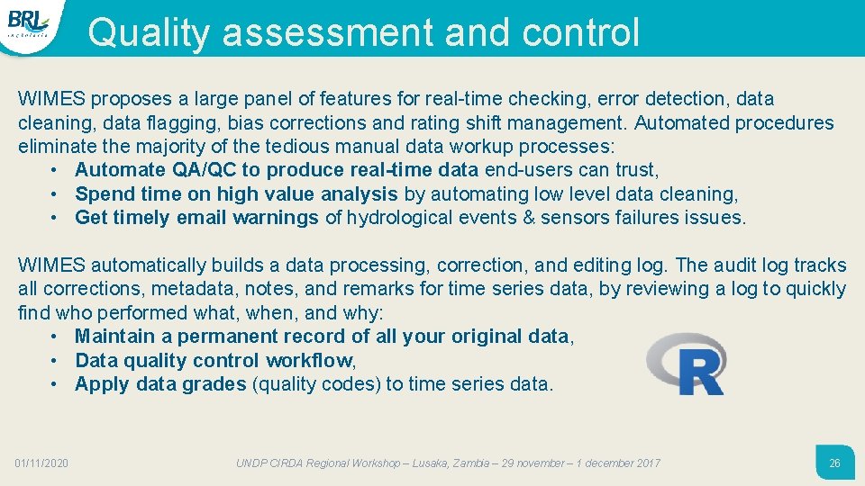 Quality assessment and control WIMES proposes a large panel of features for real-time checking, Quality assessment and control WIMES proposes a large panel of features for real-time checking,