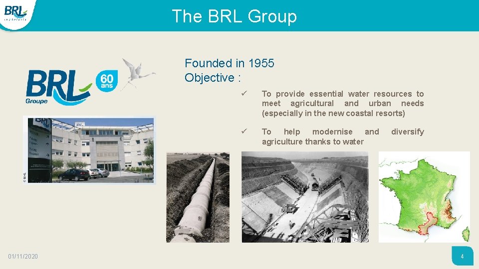 The BRL Group Founded in 1955 Objective : 01/11/2020 ü To provide essential water The BRL Group Founded in 1955 Objective : 01/11/2020 ü To provide essential water