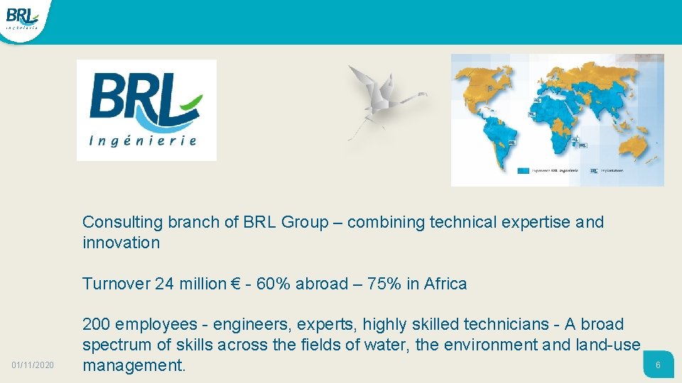 Consulting branch of BRL Group – combining technical expertise and innovation Turnover 24 million Consulting branch of BRL Group – combining technical expertise and innovation Turnover 24 million