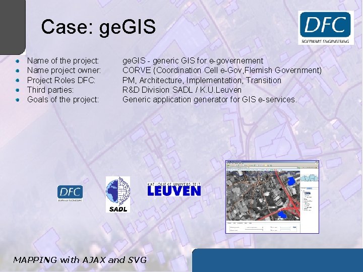 Case: ge. GIS Name of the project: Name project owner: Project Roles DFC: Third