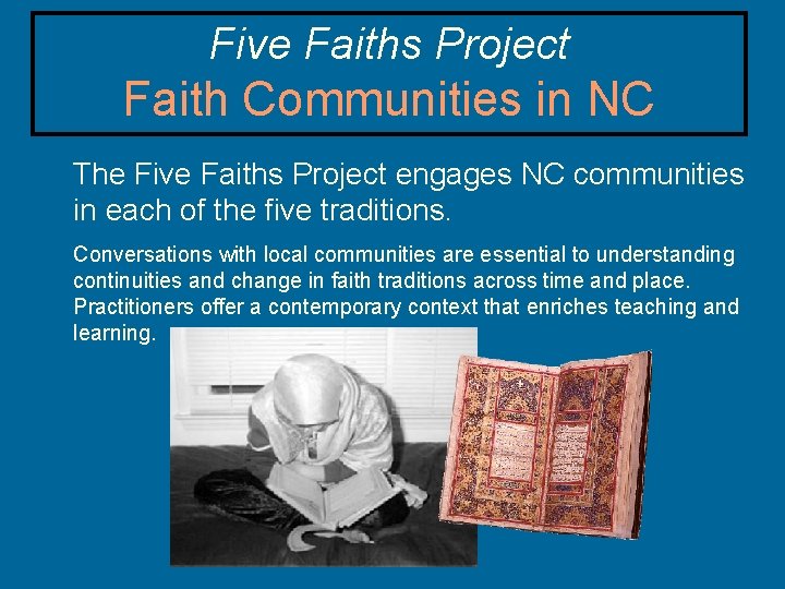 Five Faiths Project Faith Communities in NC The Five Faiths Project engages NC communities