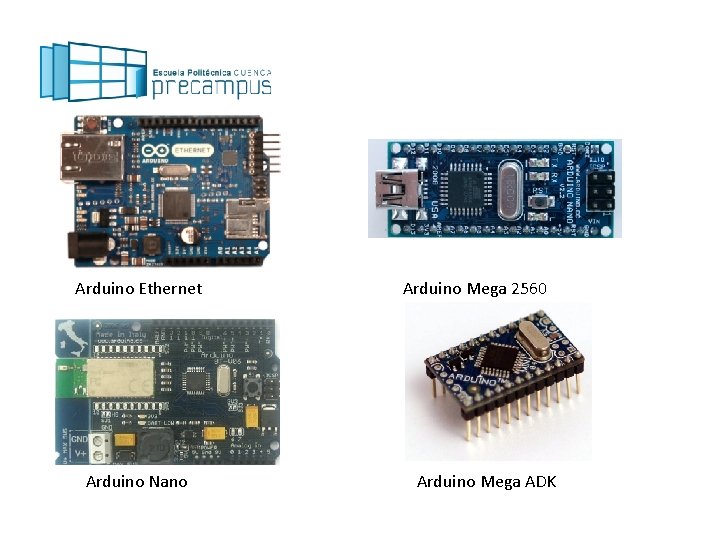 Arduino Ethernet Arduino Nano Arduino Mega 2560 Arduino Mega ADK 