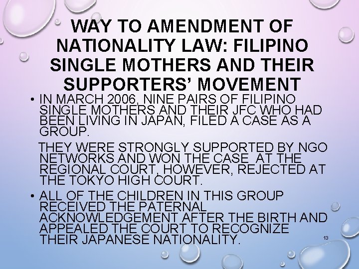 WAY TO AMENDMENT OF NATIONALITY LAW: FILIPINO SINGLE MOTHERS AND THEIR SUPPORTERS’ MOVEMENT •