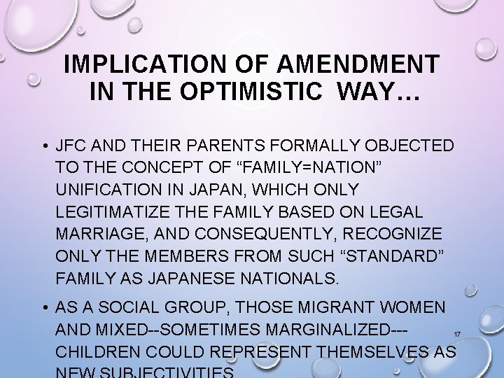 IMPLICATION OF AMENDMENT IN THE OPTIMISTIC WAY… • JFC AND THEIR PARENTS FORMALLY OBJECTED