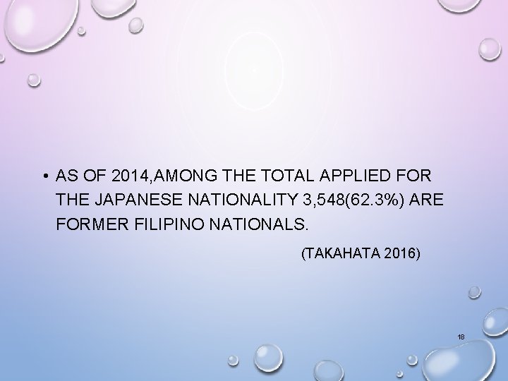  • AS OF 2014, AMONG THE TOTAL APPLIED FOR THE JAPANESE NATIONALITY 3,