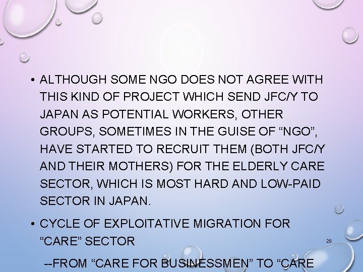  • ALTHOUGH SOME NGO DOES NOT AGREE WITH THIS KIND OF PROJECT WHICH